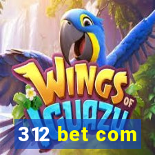 312 bet com